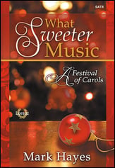 What Sweeter Music SATB Choral Score cover